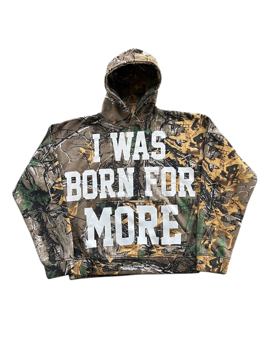 I Was Born For More "Camo"
